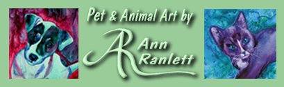 Pet & Animal Art by Ann Ranlett. Click here to visit www.PetportraitsByAnn.com